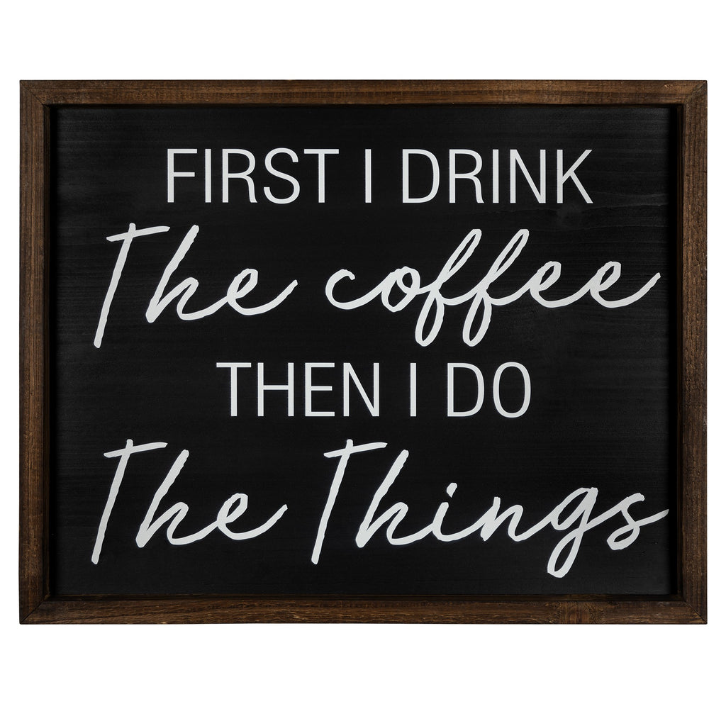 Drink The Cofee Then Do The Things Wall Art - 99fab 