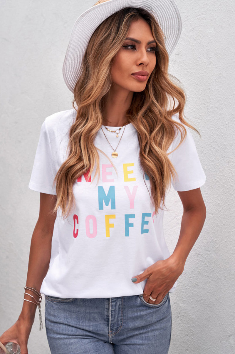 NEED MY COFFEE Graphic Tee - 99fab 