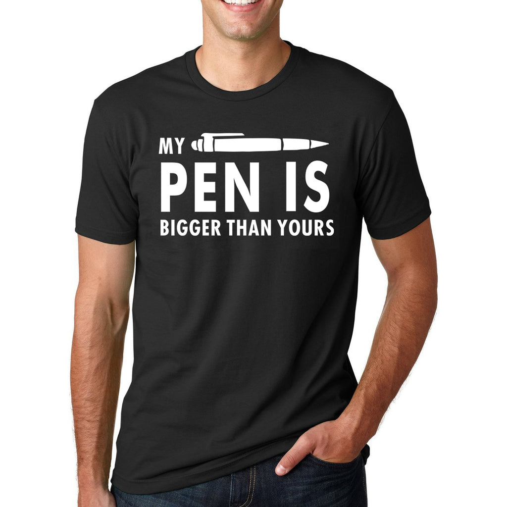 My Pen Is Bigger Than Yours men T-Shirts - Men Clothing - 99fab.com